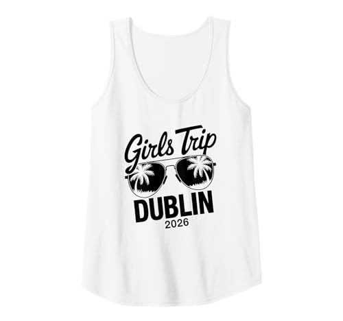 Damen MÄDCHEN Trip Dublin 2026 Tank Top von Girls Trip 2026 Lip Apparel