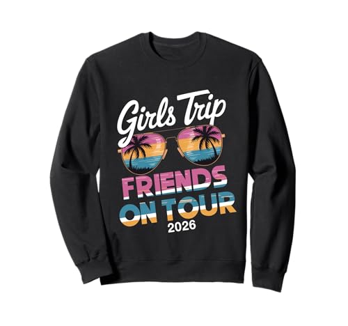 MÄDCHEN Reise Freunde AUF Tour 2026 Sweatshirt von Girls Trip 2026 Lip Apparel