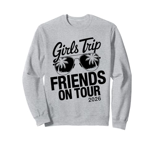 MÄDCHEN Reise Freunde AUF Tour 2026 Sweatshirt von Girls Trip 2026 Lip Apparel
