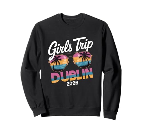 MÄDCHEN Trip Dublin 2026 Sweatshirt von Girls Trip 2026 Lip Apparel