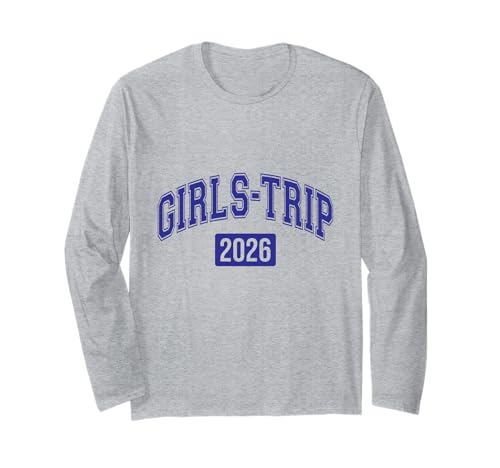 Girls Trip 2026 College Block Schriftart Matching Group Travel Langarmshirt Girls Trip 2026 College Block Schriftart Matching Group Travel Langarmshirt von Girls Trip 2026 Matching Cruise Squad Crew