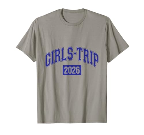 Girls Trip 2026 College Block Schriftart Matching Group Travel T-Shirt Girls Trip 2026 College Block Schriftart Matching Group Travel T-Shirt von Girls Trip 2026 Matching Cruise Squad Crew