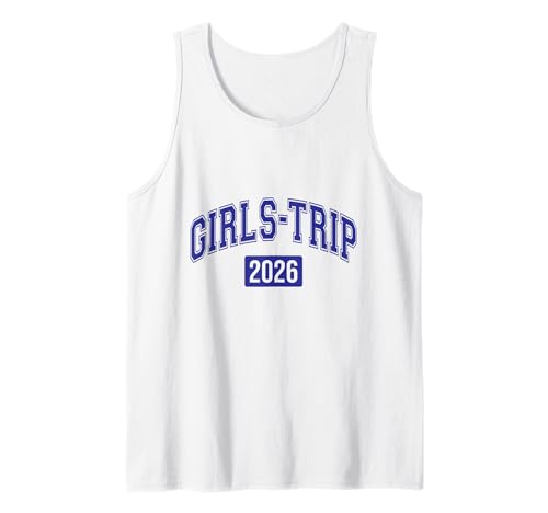 Girls Trip 2026 College Block Schriftart Matching Group Travel Tank Top Girls Trip 2026 College Block Schriftart Matching Group Travel Tank Top von Girls Trip 2026 Matching Cruise Squad Crew