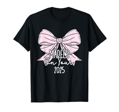 Mädels on Tour 2025 T-Shirt Mädels on Tour 2025 T-Shirt von Girls Trip Crew Mädelsurlaub JGA Festival