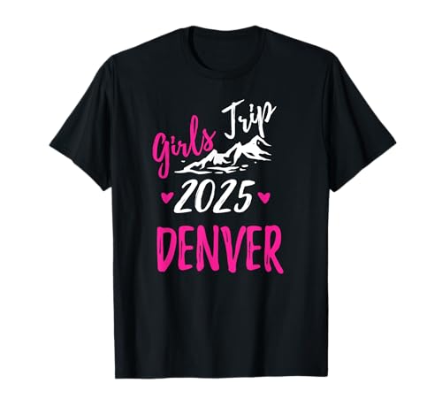 Urlaub für Mädchen in Denver 2025 Bachelorette T-Shirt Urlaub für Mädchen in Denver 2025 Bachelorette T-Shirt von Girls Trip Denver 2025 Vintage Designs