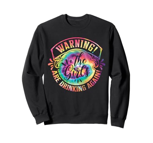 Frauen am Mädchenwochenende warnen, DASS die Mädchen Wieder Trinken Sweatshirt von Girls Trip Favors Girls Weekend Accessories