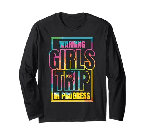 Mädchen Wochenende Frauen Warnung Mädchen Trip In Progress 2026 Langarmshirt von Girls Trip Favors Girls Weekend Accessories