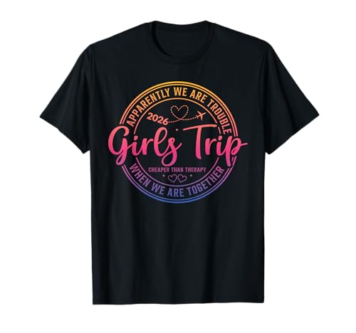 Mädchenwochenende Damen We Are Trouble Girls Trip 2026 T-Shirt von Girls Trip Favors Girls Weekend Accessories