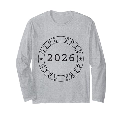 Girl Trip 2026 Gruppensouvenir Reise Langarmshirt Girl Trip 2026 Gruppensouvenir Reise Langarmshirt von Girls Trip Group Matching Outfit T-Shirt