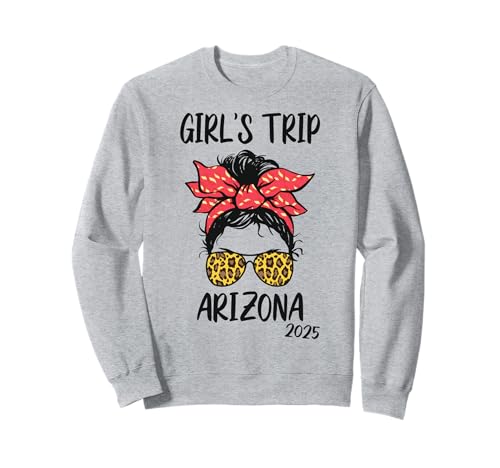 Girls Trip Arizona 2025 Mädelsurlaub Partyurlaub Urlaub Sweatshirt Girls Trip Arizona 2025 Mädelsurlaub Partyurlaub Urlaub Sweatshirt von Girls Trip Mädelsurlaub Mädelstrip Mädelsausflug