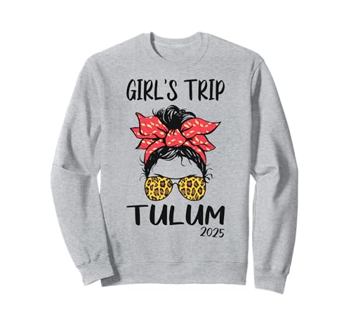 Girls Trip Tulum 2025 Mädelsurlaub Partyurlaub Urlaub Sweatshirt Girls Trip Tulum 2025 Mädelsurlaub Partyurlaub Urlaub Sweatshirt von Girls Trip Mädelsurlaub Mädelstrip Mädelsausflug