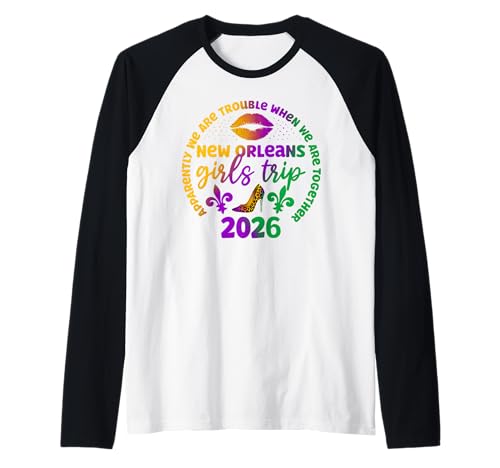 New Orleans Girls Trip 2026 Anscheinend Troubles Together Raglan New Orleans Girls Trip 2026 Anscheinend Troubles Together Raglan von Girls Trip New Orleans Nola Mardi Gras Apparel