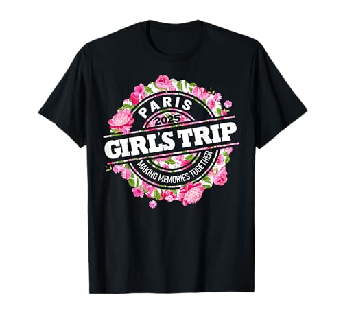 Girls Trip Paris 2025 Shirts Damen Wochenende Geburtstag Squad T-Shirt Girls Trip Paris 2025 Shirts Damen Wochenende Geburtstag Squad T-Shirt von Girls Trip Paris 2025 Shirt Weekend Birthday Squad