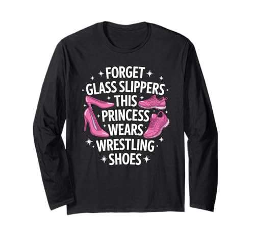 Lustige Prinzessin Spruch trägt Wrestling Schuhe Humor Frauen Langarmshirt von Girls Wrestling Sports Lovers Strong Athlete Fans