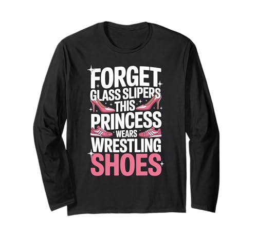 Lustige Prinzessin Spruch trägt Wrestling Schuhe Humor Frauen Langarmshirt von Girls Wrestling Sports Lovers Strong Athlete Fans