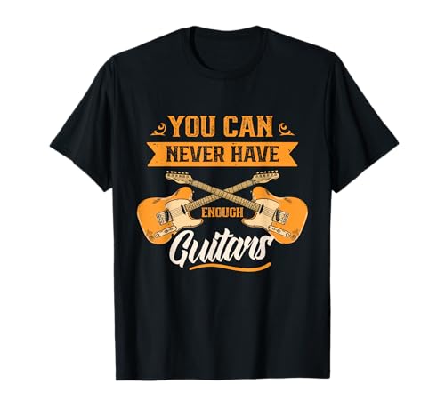 Man Kann Nie Genug Gitarren Haben Gitarre Gitarrist Musiker T-Shirt Man Kann Nie Genug Gitarren Haben Gitarre Gitarrist Musiker T-Shirt von Gitarre Spielen You Can Never Have Enough Guitars