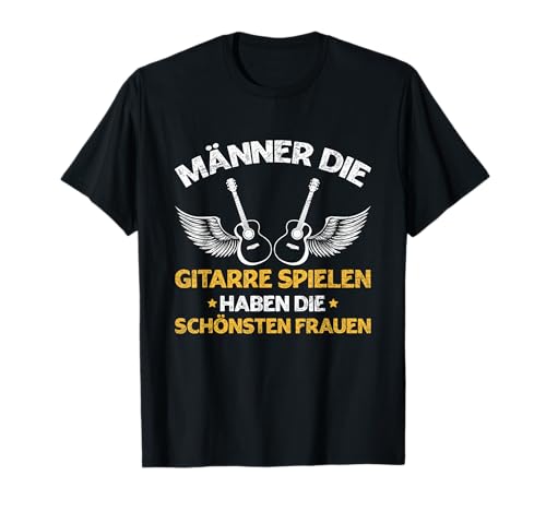 Gitarrist Männer Die Gitarre Spielen Gitarrenspieler Spruch T-Shirt Gitarrist Männer Die Gitarre Spielen Gitarrenspieler Spruch T-Shirt von Gitarren Kleidung Für Gitarristen & Musiker