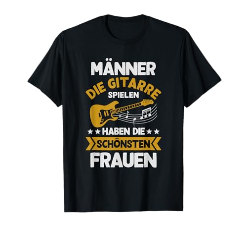Männer die Gitarre spielen E-Gitarre Gitarrist T-Shirt Männer die Gitarre spielen E-Gitarre Gitarrist T-Shirt von Gitarren Zubehör Geschenke für Gitarristen