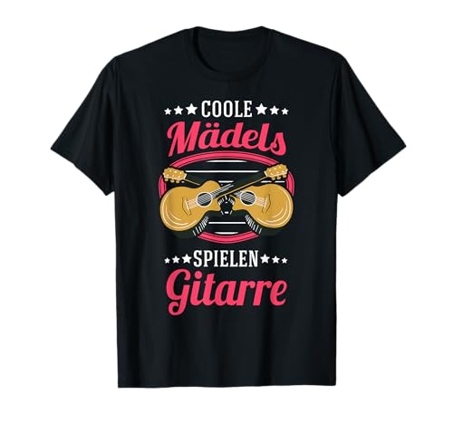 Coole Mädels spielen Gitarre Mädchen E-Gitarre Gitarristin T-Shirt von Gitarrist Gitarrenspieler Musiker Kleidung