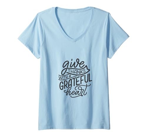 Damen Danke mit einem dankbaren Herzen T-Shirt mit V-Ausschnitt Damen Danke mit einem dankbaren Herzen T-Shirt mit V-Ausschnitt von Give Thanks With A Grateful Heart Thanksgiving