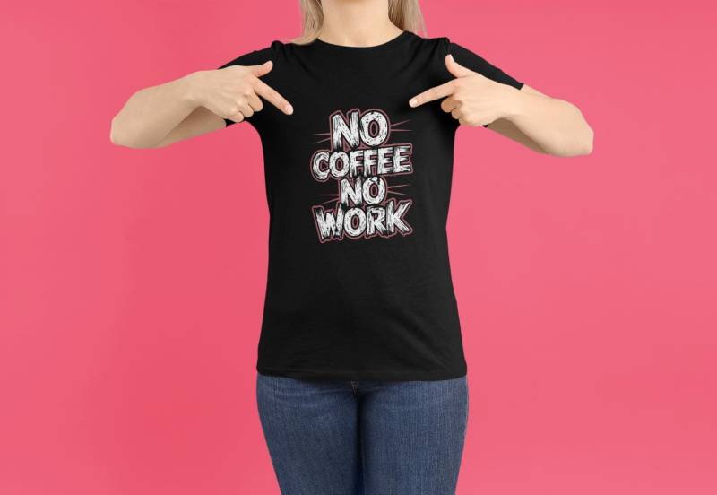 Frauen Lustiges Kaffeeliebhaber T-Shirt - "No Coffee No Work' Perfektes Geschenk Für Morgenmuffel Und Bürohelden Damenshirt von GiveAwayJoy