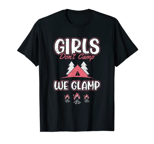 Mädchen campen nicht Wir Glamper Glamper Glamping T-Shirt Mädchen campen nicht Wir Glamper Glamper Glamping T-Shirt von Glamping Apparels