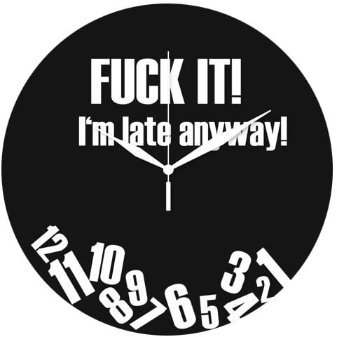 Glas-Wanduhr Wanduhr - I'm Late Anyway! Glas-Wanduhr Wanduhr - I'm Late Anyway! von Glas-Wanduhr