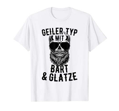 Geiler Typ Mit Bart Und Glatze Für Echte Männer Mit Bart T-Shirt von Glatze & Bart Spruch Für Bartträger & Glatzkopf