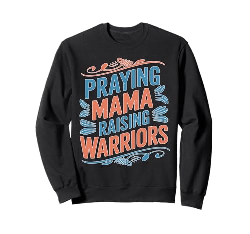 Praying Mama Raising Warriors Glaube Mutterschaft Mutter Sweatshirt von Glaube Familiengebet Mütter