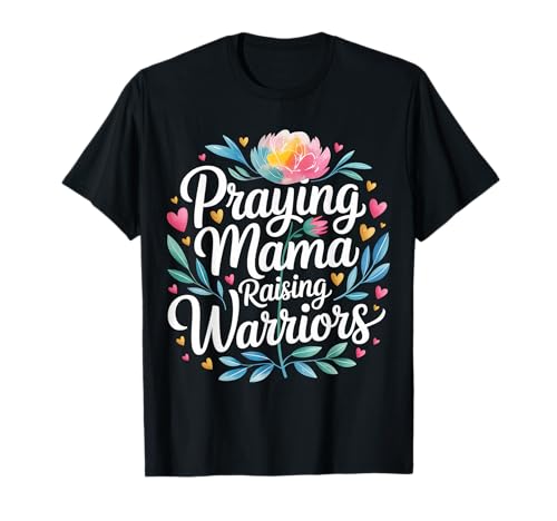 Praying Mama Raising Warriors - T-Shirt von Glaube Familiengebet Mütter