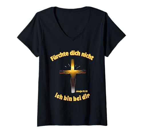Damen Fürchte Dich Nicht Christliches Motiv Jesus Zitat Jesaja T-Shirt mit V-Ausschnitt von Glaube Hoffnung Liebe