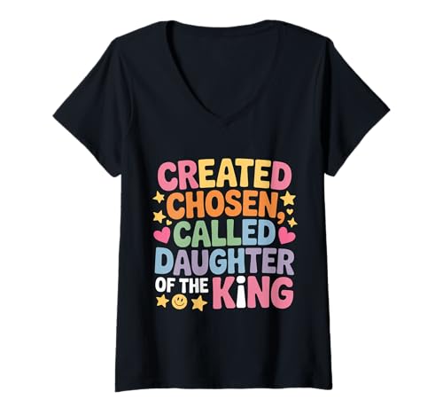Damen Created Chosen Called Daughter of The King - T-Shirt mit V-Ausschnitt von Glaube Identität Christliche Frau