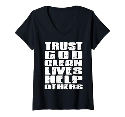 Damen Vertraue Gott Sauberes Leben Hilf Anderen Spruch T-Shirt mit V-Ausschnitt von Glaube Nüchternheit und Genesung