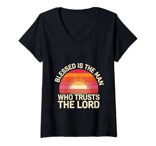 Damen Blessed is The Man Who Trusts The Lord Glaube - T-Shirt mit V-Ausschnitt von Glaube inspirierender Gläubiger