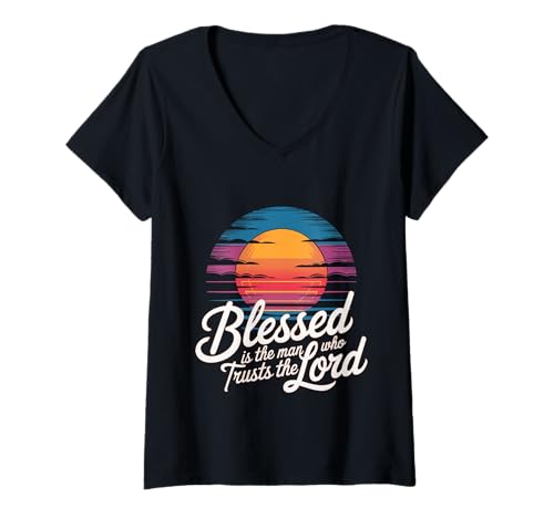 Damen Blessed is The Man Who Trusts The Lord Glaube - T-Shirt mit V-Ausschnitt von Glaube inspirierender Gläubiger