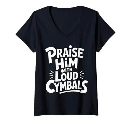 Damen Praise Him with Loud Cymbals Worship Church Drummer |- T-Shirt mit V-Ausschnitt Damen Praise Him with Loud Cymbals Worship Church Drummer |- T-Shirt mit V-Ausschnitt von Glaube schlug die Kirche Schlagzeuger