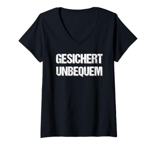 Damen gesichert unbequem - provokanter Slogan T-Shirt mit V-Ausschnitt von Glauben