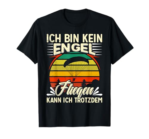 Paraglider Girl Kein Engel Fliegen kann ich Gleitschirmflug T-Shirt Paraglider Girl Kein Engel Fliegen kann ich Gleitschirmflug T-Shirt von Gleitschirmfliegen Geschenk Paraglider Damen