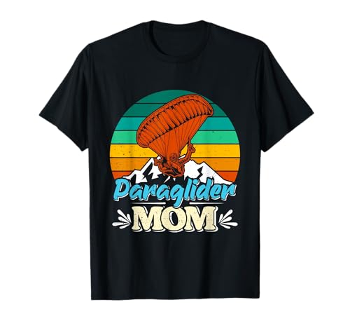 Paraglider Mom Paragliding Gleitschirmflieger Mama T-Shirt Paraglider Mom Paragliding Gleitschirmflieger Mama T-Shirt von Gleitschirmfliegen Geschenk Paraglider Damen
