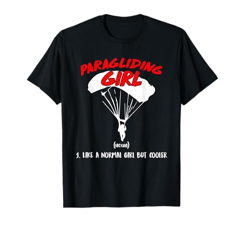 Paragliding Girl Gleitschirmflieger Frauen Streckenflug T-Shirt von Gleitschirmfliegen Geschenk Paraglider Damen