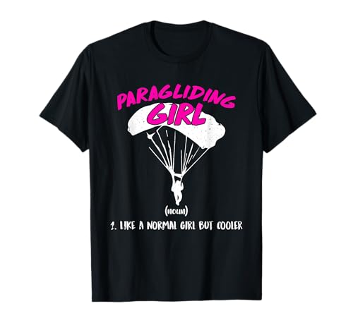 Paragliding Girl Gleitschirmflieger Frauen Streckenflug T-Shirt Paragliding Girl Gleitschirmflieger Frauen Streckenflug T-Shirt von Gleitschirmfliegen Geschenk Paraglider Damen