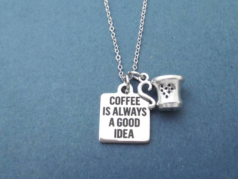 Kaffee Ist Immer Eine Gute Idee Halskette, Tasse Silberkette, Becher Geschenk Für Sie, Frau von Gliget
