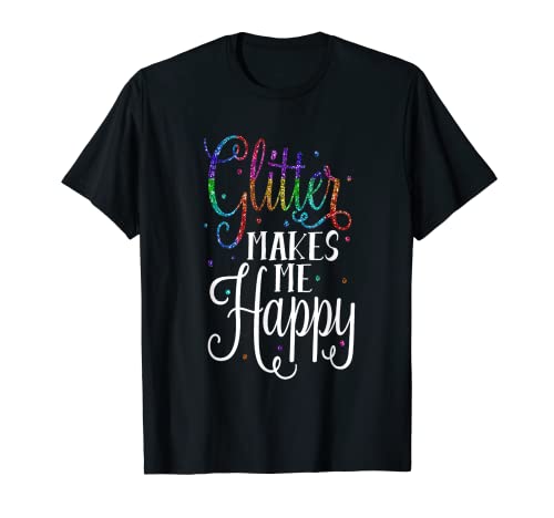 Glitter Makes Me Happy Shirt Mädchen Kinder Tochter BFF T-Shirt von Glitter Makes Me Happy NYC