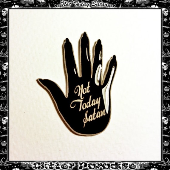 Not Today Satan Pin Gothic Hexe Ockult Accessoire Not Today Satan Pin Gothic Hexe Ockult Accessoire von GlitterParadise