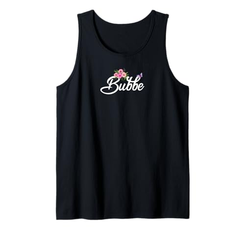 Bubbe mit Blumen & Schmetterling Oma Großmutter Mama Geschenk Tank Top von Glorious Grandma Names
