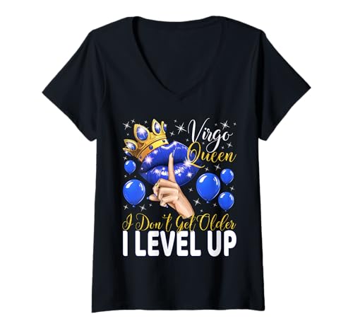 Damen Jungfrau Queen I Don't Get Older I Level Up Birthday Queen T-Shirt mit V-Ausschnitt von Glorious Royal Birthday Queens