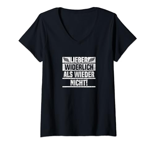 Damen Lieber widerlich als wieder nicht Lustiges Sarkastisches T-Shirt mit V-Ausschnitt Damen Lieber widerlich als wieder nicht Lustiges Sarkastisches T-Shirt mit V-Ausschnitt von GlücksTees