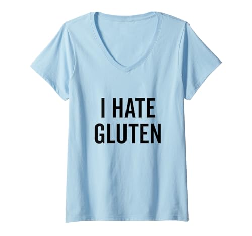 Damen I Hate Gluten Lustiger Anti-Gluten Humor T-Shirt mit V-Ausschnitt von Gluten-Free Humor Enthusiasts United