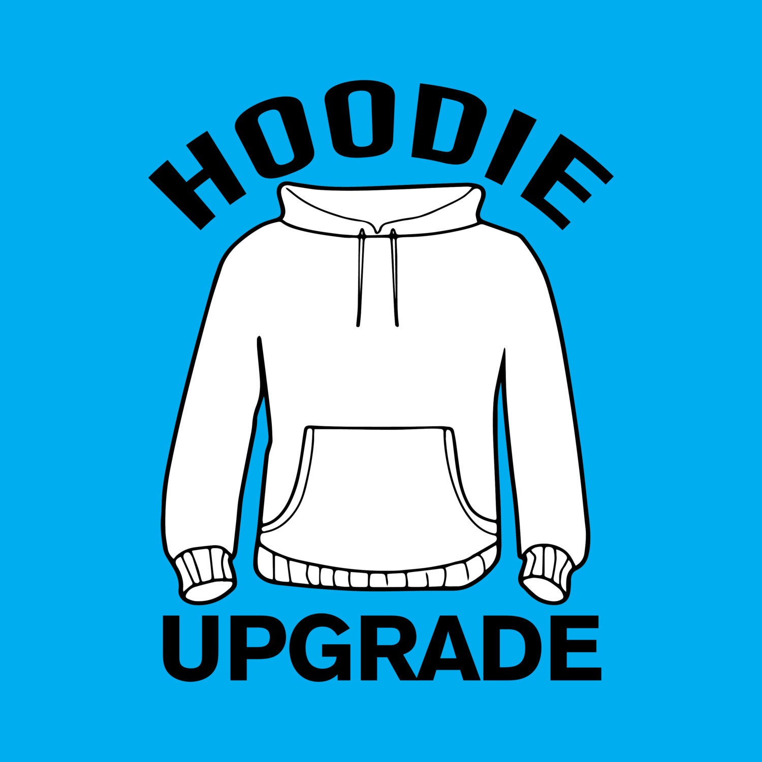 Upgrade Auf Einen Hoodie Oder Creneck Sweatshirt Upgrade Auf Einen Hoodie Oder Creneck Sweatshirt von GnarlyTshirts