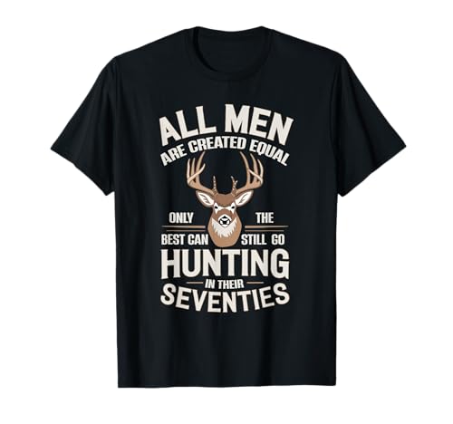 Alle Männer sind gleich geschaffen, nur die Besten können noch auf die Jagd gehen T-Shirt Alle Männer sind gleich geschaffen, nur die Besten können noch auf die Jagd gehen T-Shirt von Go Hunting In Their Seventies Tee